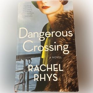 Dangerous Crossing A NOVEL by RACHEL PHYS